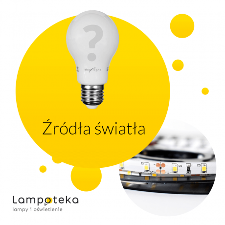 Źródła światła w ofercie sklepu internetowego Lampoteka
