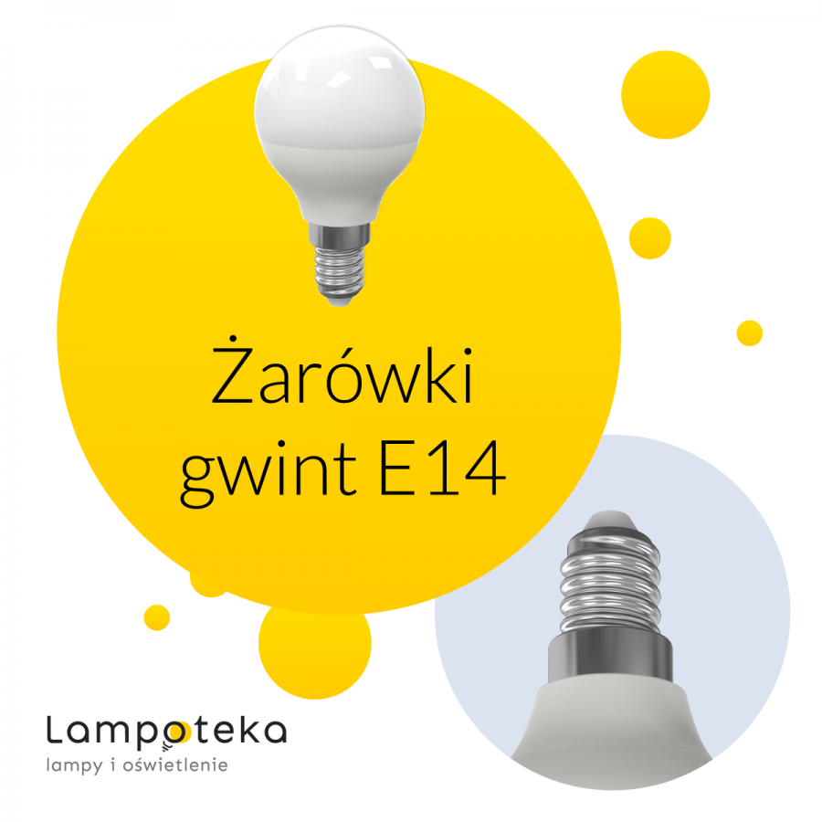 Przykładowe żarówki z gwintem E14 